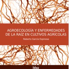 Agroecología y Enfermedades de la Raíz en Cultivos Agrícolas