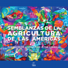 Semblanzas de la Agricultura de las Américas